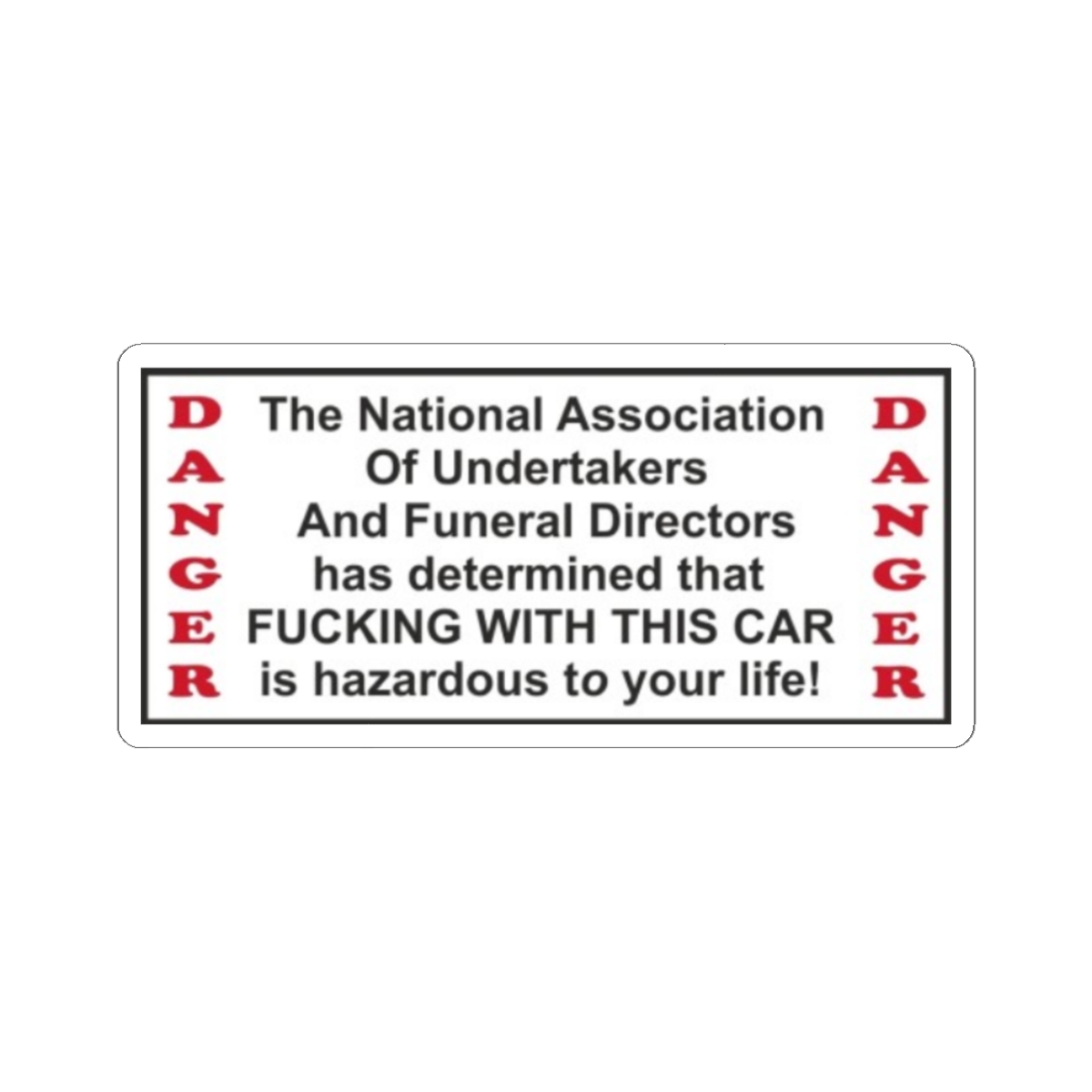 Danger Undertakers Warning Sticker | Kiss-Cut Decal, Car Laptop Vinyl | 81 | Hells Angels